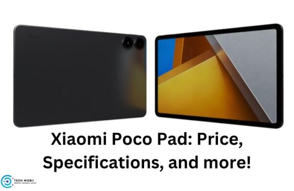 Xiaomi Poco Pad: Price, Specifications, and more!