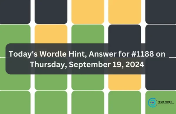 Today’s Wordle Hint, Answer for #1188 on Thursday, September 19, 2024