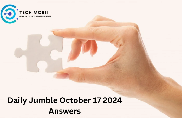 Daily Jumble October 17 2024 Answers