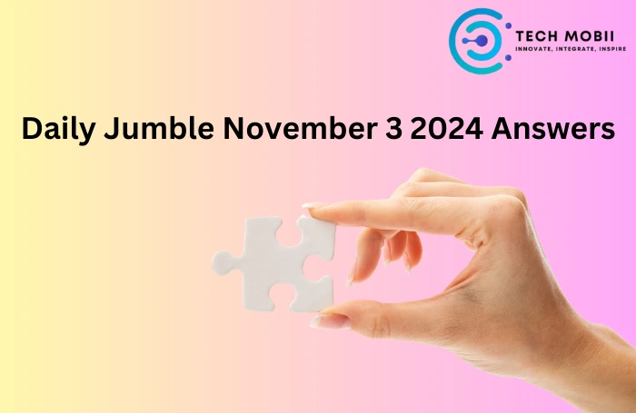 Daily Jumble November 3 2024 Answers